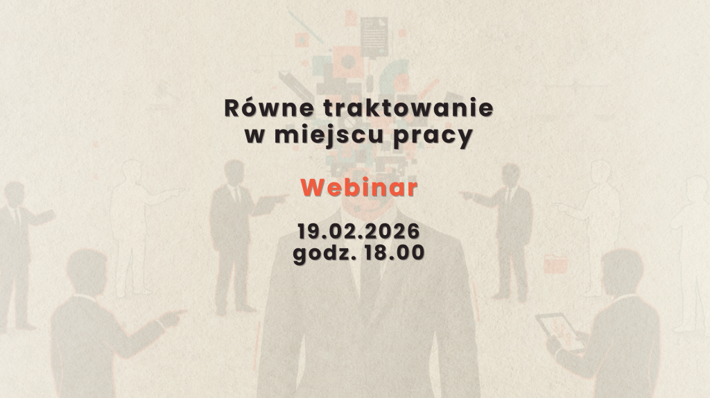 Równe traktowanie w miejscu pracy – webinar